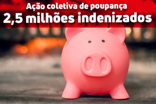 Ação coletiva de Indenização da poupança