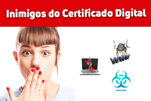 inimigos do certificado digital